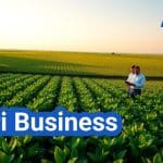 Agri Business: Everything You Need to Know