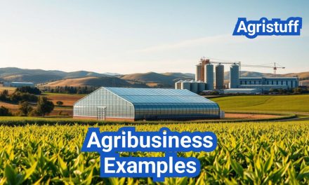 Exploring Agribusiness Examples: A Comprehensive Guide