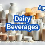 Dairy Beverages: Formulation, Ultra-Filtering, and Packaging for the U.S. Market