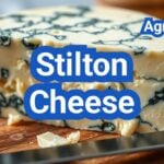 Stilton Cheese: History, Types, Processing Steps, Equipment And Uses
