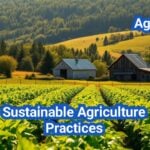 Sustainable Agriculture Practices: 12 Tactics U.S. Farms Use to Cut Costs