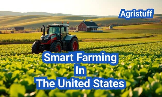 Smart Farming In The United States: A Comprehensive Guide