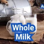Whole Milk: Fat Content, Standards, and Best Uses
