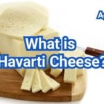 What Is Havarti Cheese? Flavor, Texture And Best Uses